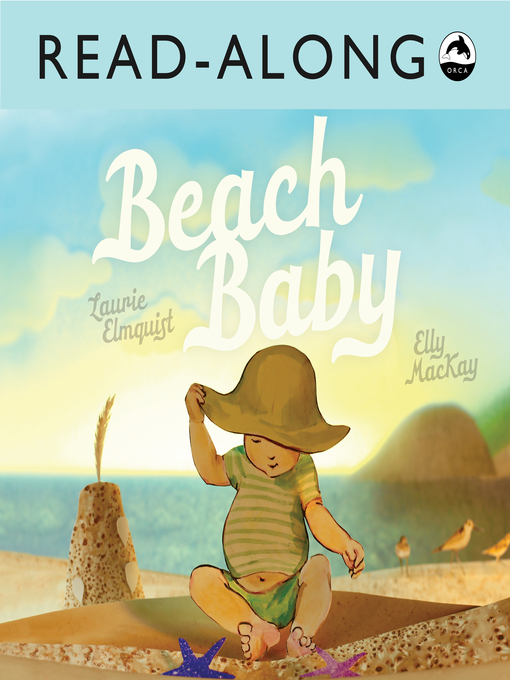 Laurie Elmquist创作的Beach Baby Read-Along作品的详细信息 - 可供借阅